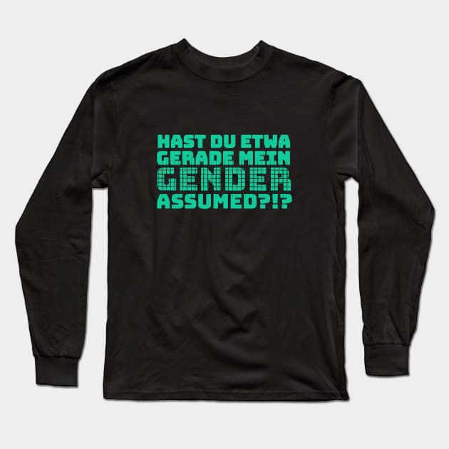 Gender Assuming Denglisch Designer Shirt Long Sleeve T-Shirt by Qwerdenker Music Merch